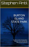 Burton Island State Park: Guide to the Interpretive Nature Trail and Hiking Trail (eBook, PDF)