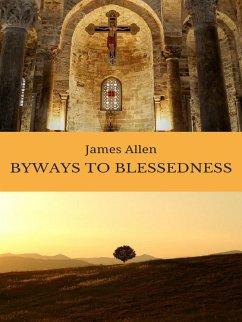 Byways to Blessedness (eBook, ePUB) - Allen, James