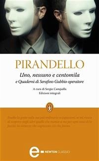 Uno, nessuno e centomila e Quaderni di Serafino Gubbio operatore (eBook, ePUB) - Pirandello, Luigi