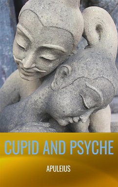 Cupid and Psyche (eBook, ePUB) - Apuleius