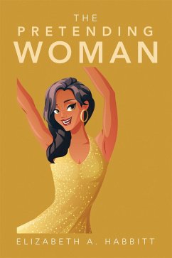 The Pretending Woman (eBook, ePUB) The Pretending Woman (eBook, ePUB)