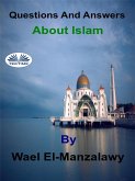 Questions And Answers About Islam (eBook, ePUB)