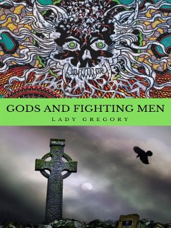 Gods and Fighting Men (eBook, ePUB) - Gregory, Lady