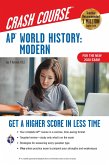 AP® World History: Modern Crash Course, Book + Online (eBook, ePUB)