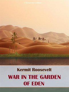 War in the Garden of Eden (eBook, ePUB) - Roosevelt, Kermit
