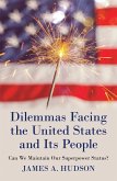 Dilemmas Facing the United States and Its People (eBook, ePUB)