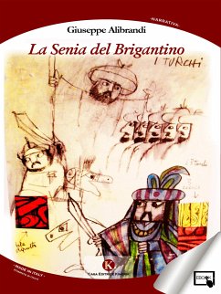 La Senia del Brigantino (eBook, ePUB) - Alibrandi, Giuseppe