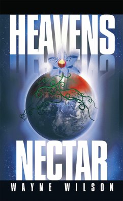 Heavens Nectar (eBook, ePUB) Heavens Nectar (eBook, ePUB)