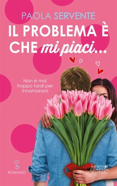 Il problema è che mi piaci (eBook, ePUB) - Servente, Paola