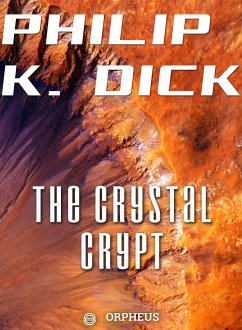 The Crystal Crypt (eBook, ePUB) - K. Dick, Philip