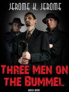 Three Men on the Bummel (eBook, ePUB) - Books, Bauer; K. Jerome, Jerome; Klapka Jerome, Jerome