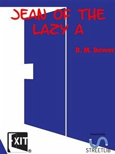 Jean of the Lazy A (eBook, ePUB) - M. Bower, B.