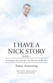 I Have a Nick Story Book 1 (eBook, ePUB) I Have a Nick Story Book 1 (eBook, ePUB)