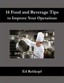 14 Food and Beverage Tips to Improve Your Operations (eBook, ePUB)