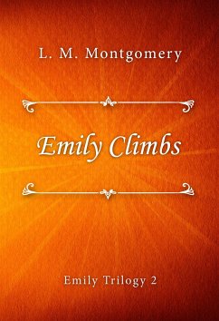 Emily Climbs (eBook, ePUB) - M. Montgomery, L.