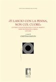 «Ti lascio con la penna, non col cuore». Lettere di Eleonora Rinuccini al marito Neri dei principi Corsini: 1835-1858 (eBook, ePUB)