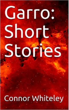 Garro: Short Stories (eBook, ePUB) - Whiteley, Connor