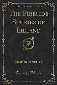 The Fireside Stories of Ireland (eBook, PDF)