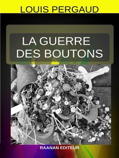 La Guerre des boutons (eBook, ePUB) - Pergaud, Louis