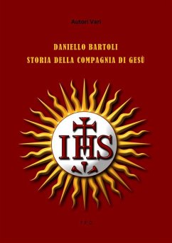 Cover Daniello Bartoli. Storia della Compagnia di Gesù (eBook, ePUB)