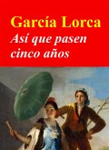 Así que pasen cinco años (eBook, ePUB)