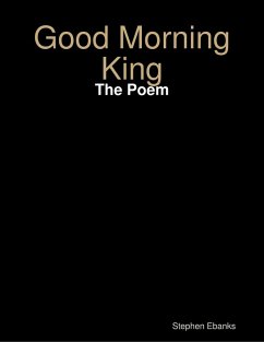 Good Morning King: The Poem (eBook, ePUB) Cover Good Morning King: The Poem (eBook, ePUB)