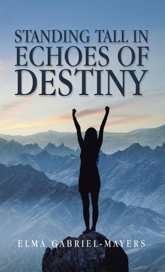 Standing Tall in Echoes of Destiny (eBook, ePUB)