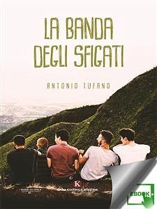 La banda degli sfigati (eBook, ePUB) - Antonio, Tufano