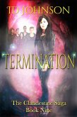 Termination: The Clandestine Saga Book Nine (eBook, ePUB)