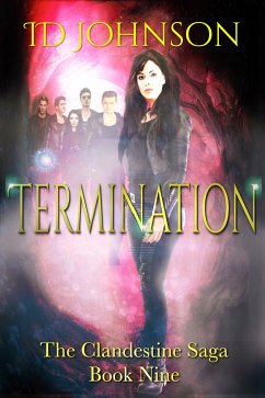 Termination: The Clandestine Saga Book Nine (eBook, ePUB) - Johnson, Id