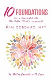 10 Foundations for a Meaningful Life (No Matter What's Happened) (eBook, ePUB)