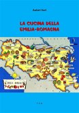 La Cucina della Emilia-Romagna (eBook, ePUB)
