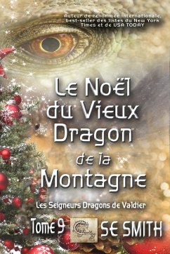 Le Noël du Vieux Dragon de la Montagne (eBook, ePUB) - Smith, S. E.