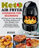 Keto Air Fryer Cookbook for Beginners (eBook, ePUB)