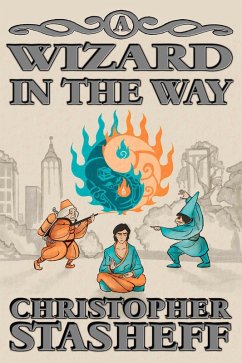 A Wizard in the Way (Chronicles of the Rogue Wizard, #8) (eBook, ePUB) - Stasheff, Christopher