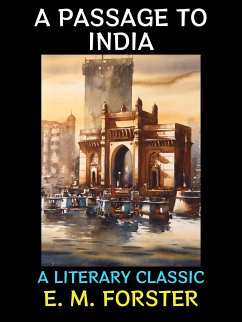 A Passage to India (eBook, ePUB) - M. Forster, E.