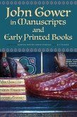 John Gower in Manuscripts and Early Printed Books (eBook, PDF)