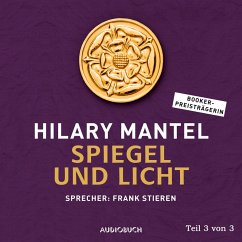 Spiegel und Licht (Teil 3 von 3) (MP3-Download) - Mantel, Hilary