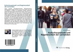 Kulturhauptstadt und Registerarbeit der Lernenden