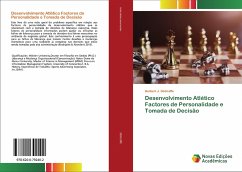 Desenvolvimento Atlético Factores de Personalidade e Tomada de Decisão - DeGraffe, Herbert J.