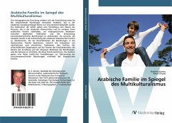 Arabische Familie im Spiegel des Multikulturalismus