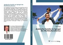 Arabische Familie im Spiegel des Multikulturalismus - Kornev, Vladimir;El-Jurdi, Amal