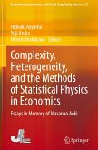 Complexity, Heterogeneity, and the Methods of Statistical Physics in Economics