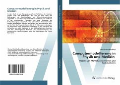 Computermodellierung in Physik und Medizin - Shoikhedbrod, Michael