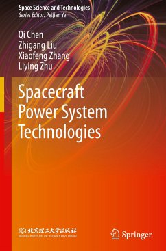 Spacecraft Power System Technologies - Chen, Qi;Liu, Zhigang;Zhang, Xiaofeng