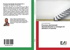 Processo decisionale decentralizzato e consegne di obiettivi in banche