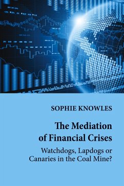 The Mediation of Financial Crises - Knowles, Sophie