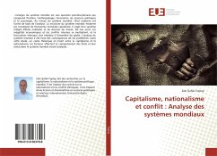 Capitalisme, nationalisme et conflit : Analyse des systèmes mondiaux - Toptas, Zeki Safak