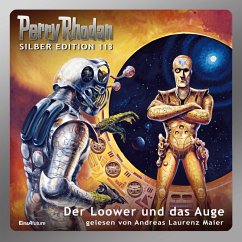 Der Loower und das Auge / Perry Rhodan Silberedition Bd.113 (MP3-Download) - Voltz, William; Vlcek, Ernst; Mahr, Kurt; Sydow, Marianne