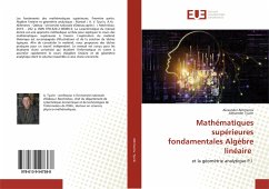 Mathématiques supérieures fondamentales Algèbre linéaire - Akhmerov, Alexander;Tyurin, Alexander